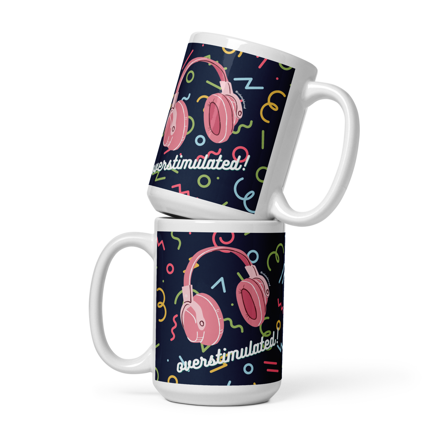 Overstimulated Mug by RelatableRed