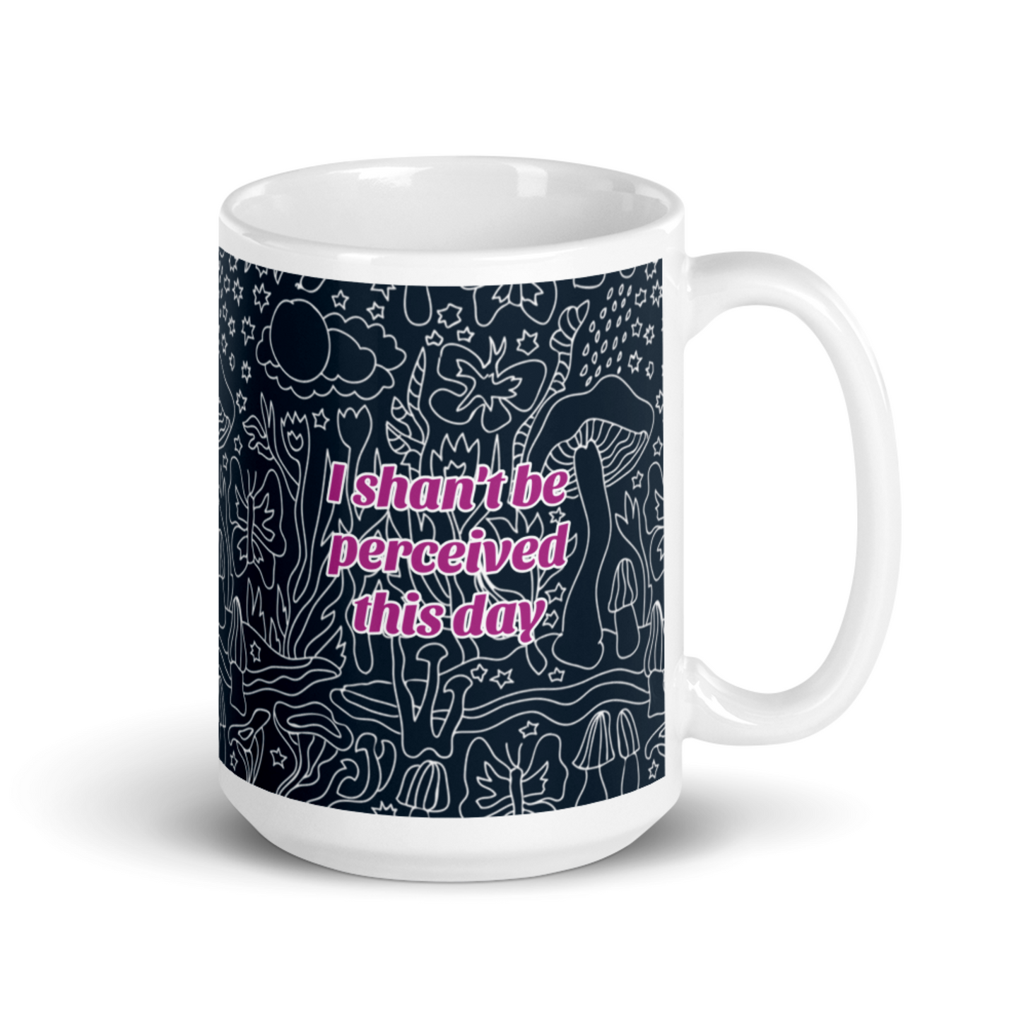 Stop Perceiving Me Mug