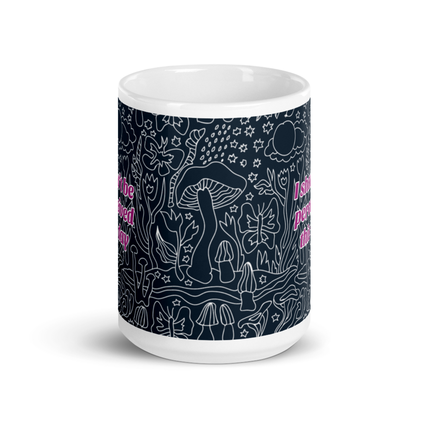 Stop Perceiving Me Mug
