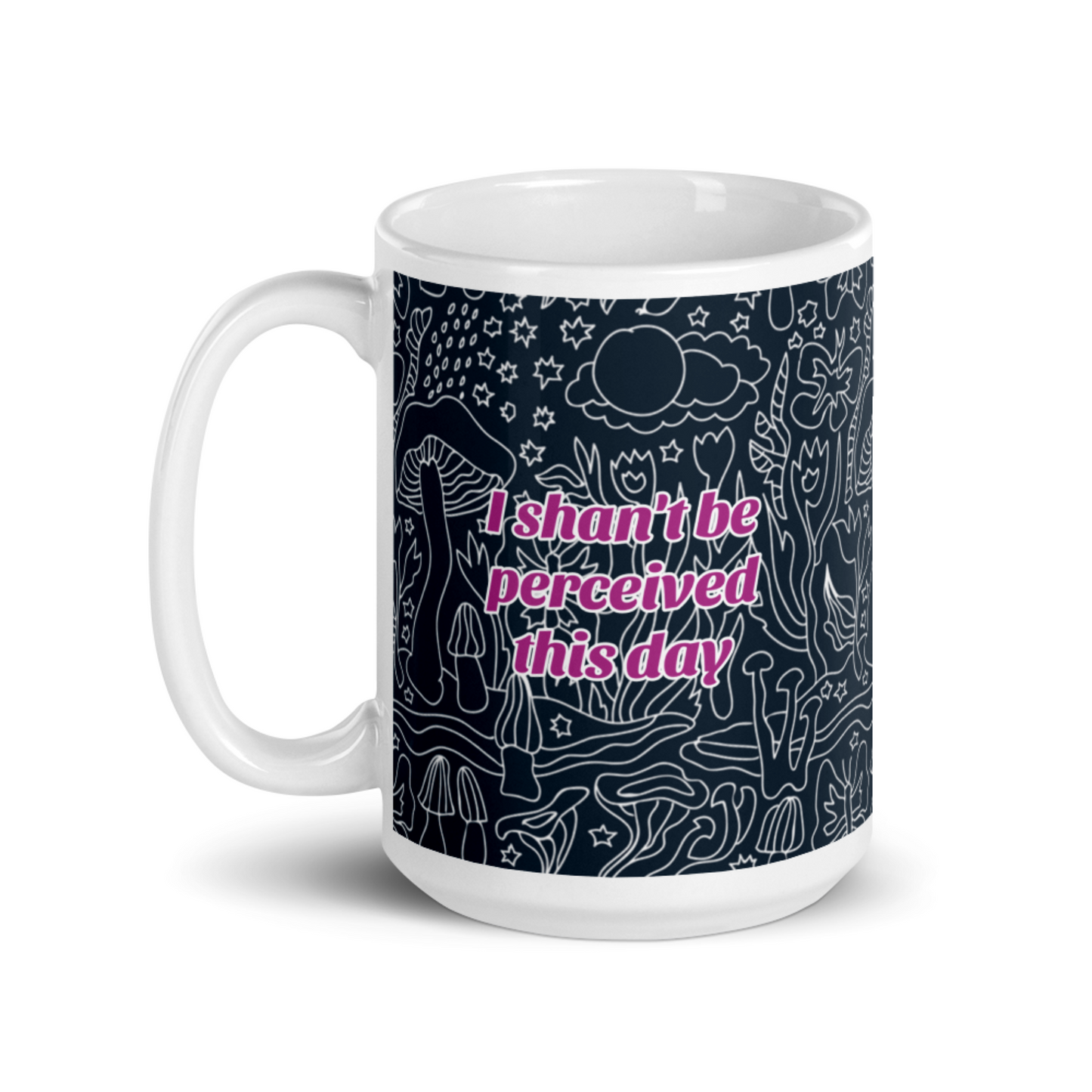 Stop Perceiving Me Mug
